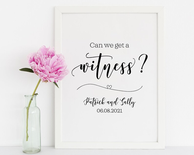 Can We Get A Witness Wedding Signs Wedding Witness Sign Etsy
