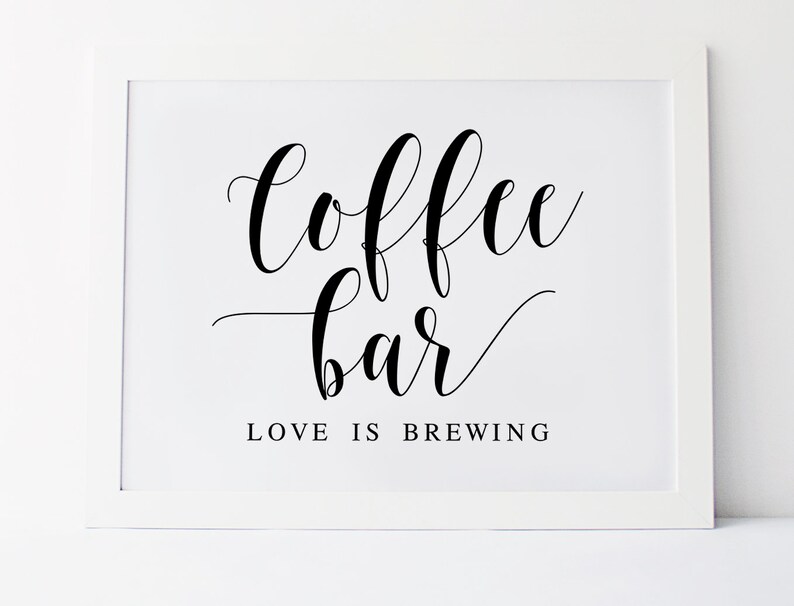 Coffee Bar Love is Brewing Wedding Signs Wedding Sayings Etsy