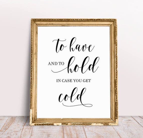 To Have And To Hold In Case You Get Cold Wedding Blankets Etsy