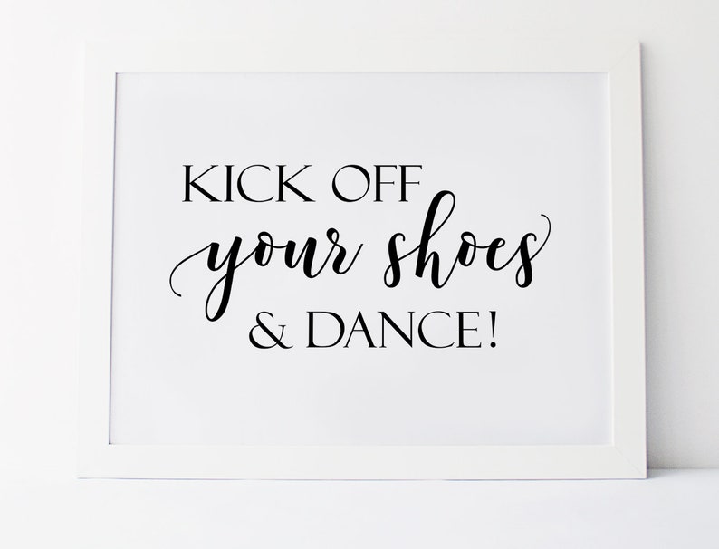 Kick off Your Shoes and Dance Wedding Dance Sign Wedding Etsy UK