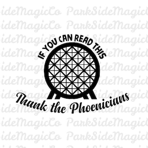 Spaceship Earth Thank the Phoenicians Digital Download | Disney Vacation SVG | Epcot Shirt Design | Retro Disney Printable | Cricut File