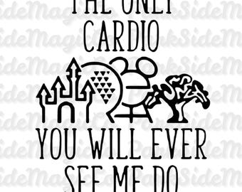 Funny Disney Cardio SVG | Vacation Shirt Design (Digital File)