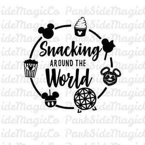 Snacking Around The World SVG | Disney Foodie Shirt Design | Epcot Food Festival SVG | Digital Download