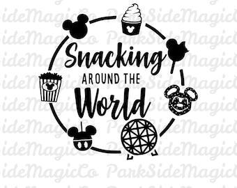 Snacking Around The World SVG | Disney Foodie Shirt Design | Epcot Food Festival SVG | Digital Download