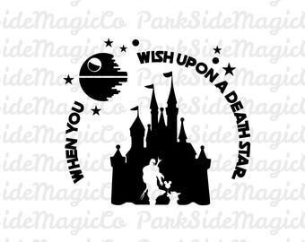 When You Wish Upon a Death Star SVG | Star Wars Disney Design (Digital Download)