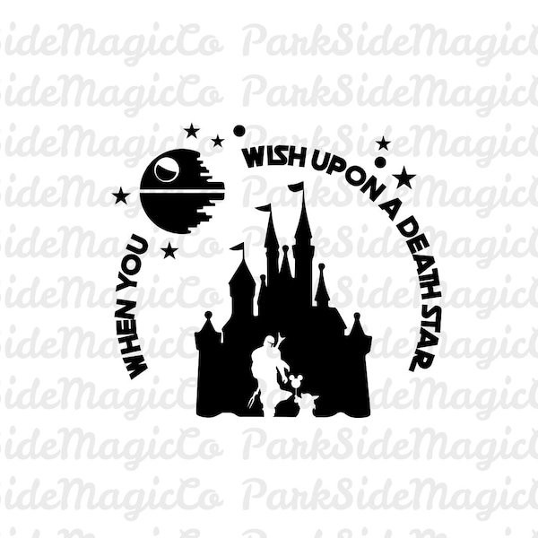 Kiedy życzysz sobie Gwiazdy Śmierci SVG | Projekt Star Wars Disney (pobranie cyfrowe)