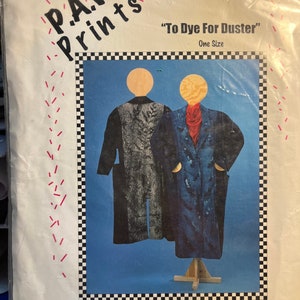 May include: A sewing pattern for a "To Dye For Duster" with directions for resist and release dyeing. The pattern includes two figures wearing the duster in different colors. The pattern is from Purrfection Artistic Wearables and is dated 1994.