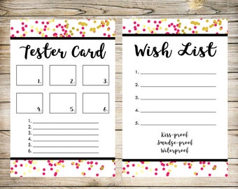 May include: A printable 4x6 inch card with a gold and pink confetti pattern. The card is divided into two sections. The left side is labeled "Tester Card" and has six blank boxes numbered 1 through 6. The right side is labeled "Wish List" and has five blank lines numbered 1 through 5. The bottom of the card has the text "Kiss-proof, Smudge-proof, Waterproof".