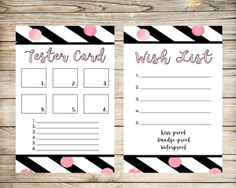 May include: A printable tester card and wish list with black and white stripes and pink polka dots. The tester card has six blank squares for testing makeup or other products. The wish list has five lines for writing down wishes. The text "Tester Card" and "Wish List" are in black text. The text "Kiss-proof, Smudge-proof, Waterproof" is in black text. The text "4x6" is in black text.