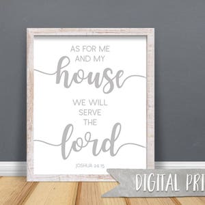 Joshua 24:15 "As for Me and My House We Will Serve the Lord" Print, Printable Wall Decor, Digital Print, Housewarming Gift, Wedding Gift