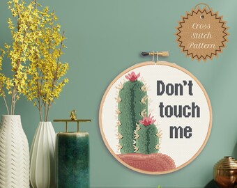 Counted Cross Stitch Pattern: Don't Touch Me, Cactus, Plant Lovers, Plant Decor, Snarky Subversive PDF Pattern