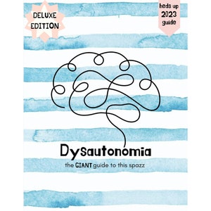 Pode incluir: Um fundo listrado azul e branco com um desenho de linha preta de um cérebro. O texto "Dysautonomia" está abaixo do cérebro, e o texto "the GIANT guide to this spazz" está abaixo disso. O texto "Deluxe Edition" está em uma explosão de estrela rosa no canto superior esquerdo. O texto "heads up 2023 guide" está em uma etiqueta branca no canto superior direito.