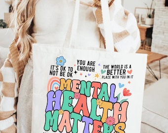 Mental Health Tote Bag, Mental Health Matters Tote Bag, Mental Health Teacher Tote Bag, Mental Health Awareness, Womens Mental Health Gift