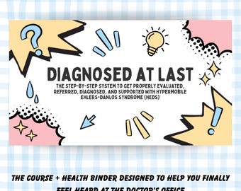 Paquete de curso de lujo de hEDS "Por fin diagnosticado" / Curso de defensa de enfermedades crónicas y EDS, carpetas médicas imprimibles