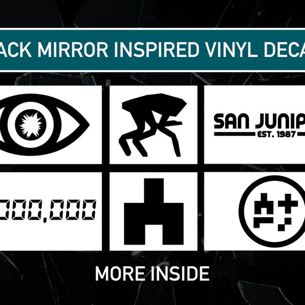 Black Mirror Inspired Vinyl Sticker Decals (Hang the DJ, White Bear, Nosedive, Playtest, San Junipero, Bandersnatch + MORE)