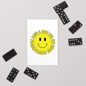 Passez une belle journée sourire visage rétro années 60 70 groovy hippie sarcastique drôle humoristique carte postale insulte méchante blague humour cadeau bâillon