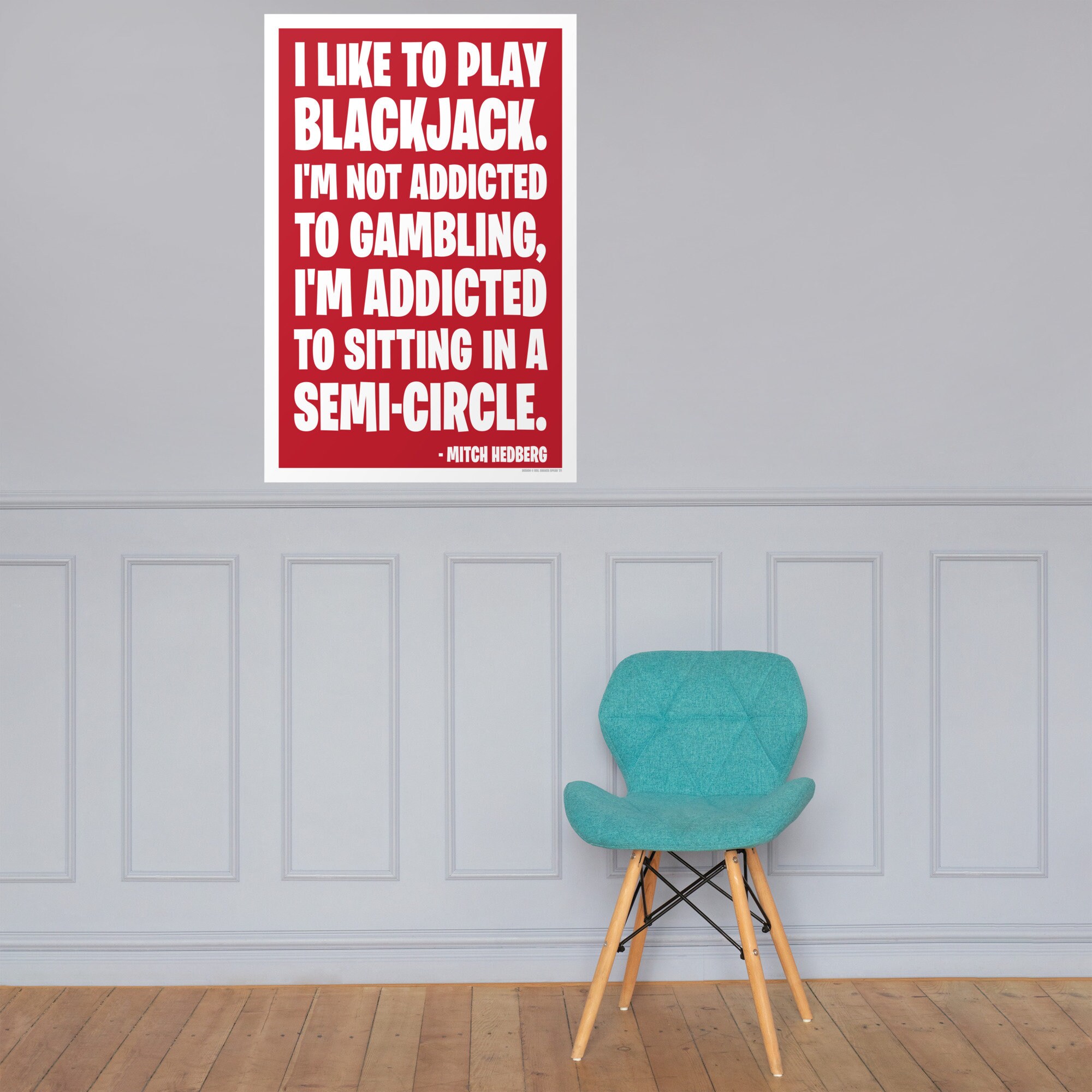 MITCH HEDBERG Blackjack Gambling Quote Poster Addicted to Sitting in a  Semi-circle, Funny Stand-up Comedy Gamble Jokes Vegas Cards 21 Bar - Etsy, image size:2000x2000