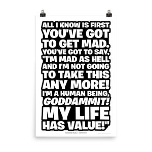 I'm Mad as Hell and I'm Not Going to Take This Any More Quote Poster Network Movie Howard Beale My Life Has Value