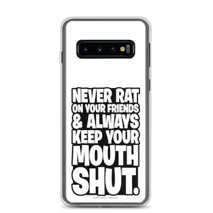 Never Rat on Your Friends and Always Keep Your Mouth Shut Goodfellas Quote DeNiro Pesci Gangster Quotes Samsung Case Jimmy Conway Henry Hill