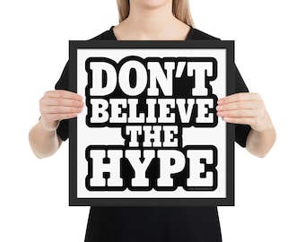 Don't Believe the Hype Framed Poster, Public Enemy Art