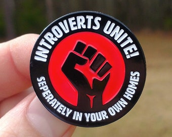 Introverts Unite Separately in Your Own Homes Enamel Pin | Lapel Pin | Hat Pin