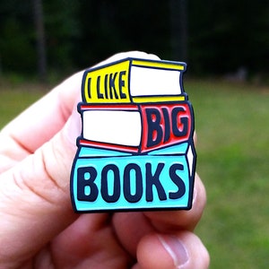 Book enamel pin - I Like Big Books enamel pin - book worm lapel pin - reading pin - book enamel pins - bookish lapel pins - reading pins