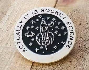 Rocket Science enamel pin | Actually it is Rocket Science lapel pin | Space Hat Pin