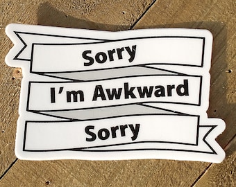 Adhesivo de vinilo introvertido, Lo siento, soy incómodo, Lo siento, Adhesivo para portátil, Adhesivo impermeable, Adhesivo para vaso, Adhesivo introvertido