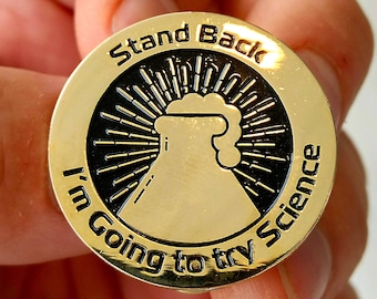 Pin de esmalte - Retroceda Voy a probar la ciencia - alfiler de solapa - alfiler de sombrero - alfiler divertido - alfileres de esmalte - alfileres de solapa - alfileres de sombrero - alfileres de ciencia