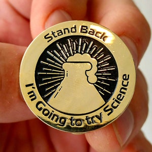 Enamel Pin - Stand Back I&#39;m Going to Try Science - lapel pin - hat pin - funny pin - enamel pins - lapel pins - hat pins - science pins
