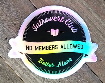 Pegatina de vinilo holográfica / pegatina del club introvertido / calcomanía divertida / pegatina del vaso / pegatina para hidroflask / pegatina para computadora portátil