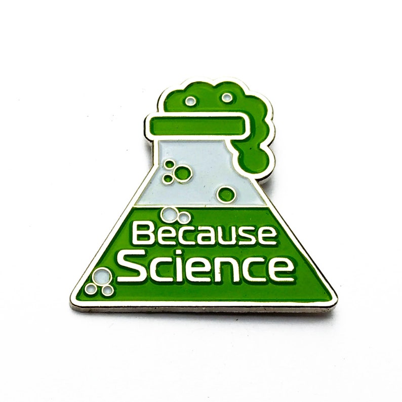 enamel pin because science pin lapel pin image 1