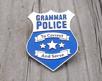 grammar police pin badge - enamel pin - funny pin - lapel pin - hat pin - brooch - pin - brooches - enamel pins - lapel pins - pins