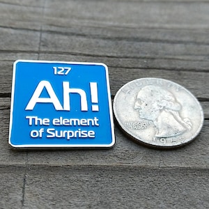 science enamel pin Ah the element of surprise science pin periodic element lapel pin image 2