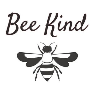 Bee Kind/Be Kind/Bee/Bee Shirt Download/Bee SVG