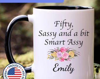 Fifty Sassy And A Bit Smart Assy Mug, 50th birthday gifts for women, 50th birthday mug, 50th birthday cup, 50th birthday gifts, APO009