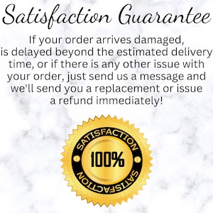 text and a seal that appears to be a satisfaction guarantee. The text states that if an order arrives damaged or delayed beyond the estimated delivery time, the customer can send a message and the company will send a replacement or issue a refund immediately. The seal features the text "SATISFACTION GUARANTEE" and "100% SATISFACTION".