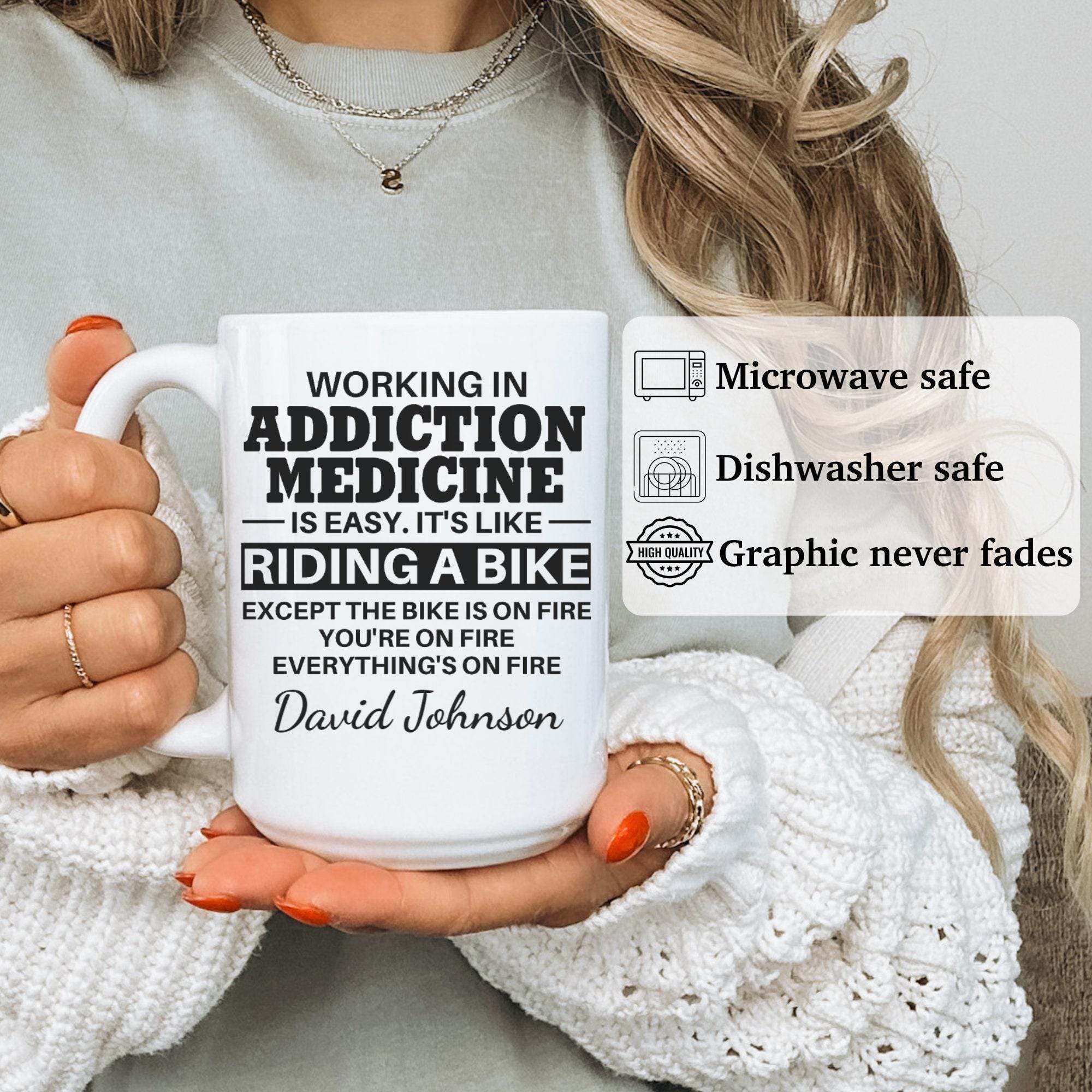 Addiction Medicine Mug, Addiction Medicine Gift, Addiction Medicine ...