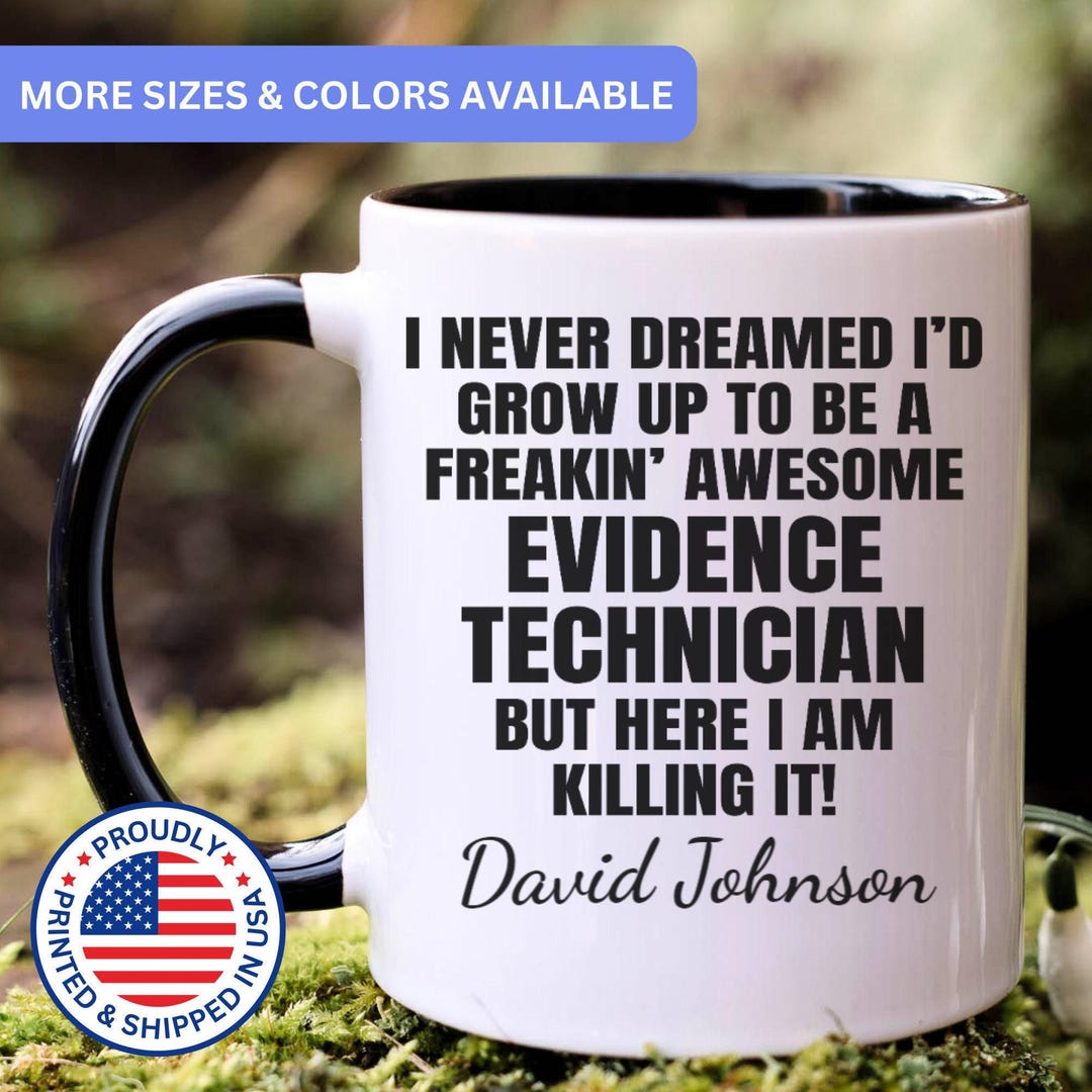 Personalized Evidence Technician Mug, Gift for Evidence Technician ...