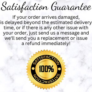 text and a seal that appears to be a satisfaction guarantee. The text states that if an order arrives damaged or delayed beyond the estimated delivery time, the customer can send a message and the company will send a replacement or issue a refund immediately. The seal features the text "SATISFACTION GUARANTEE" and "100% SATISFACTION".