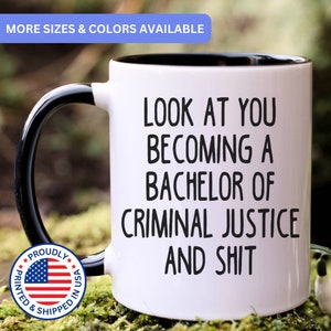 Bachelor Of Criminal Justice  graduation gift for men and women, bachelor of criminal justice  mug, APO040