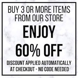 May include: A square sign with a white marble background and a black border. The text reads: BUY 3 OR MORE ITEMS FROM OUR STORE, ENJOY 60% OFF, DISCOUNT APPLIED AUTOMATICALLY AT CHECKOUT - NO CODE NEEDED. The lettering is in a bold, black sans-serif font.