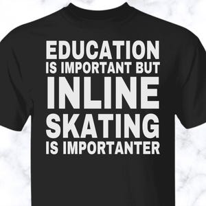 Inline Skating shirt, Inline Skating tshirt, Inline Skating unisex shirt, Inline Skating tee, APS002