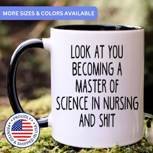 Master Of Science In Nursing graduation gift for men and women, master of science in nursing mug, APO040