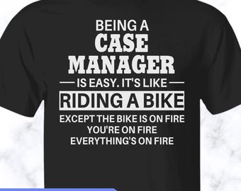 Case Manager shirt, Case Manager tshirt, Case Manager unisex shirt, Case Manager tee, APS001