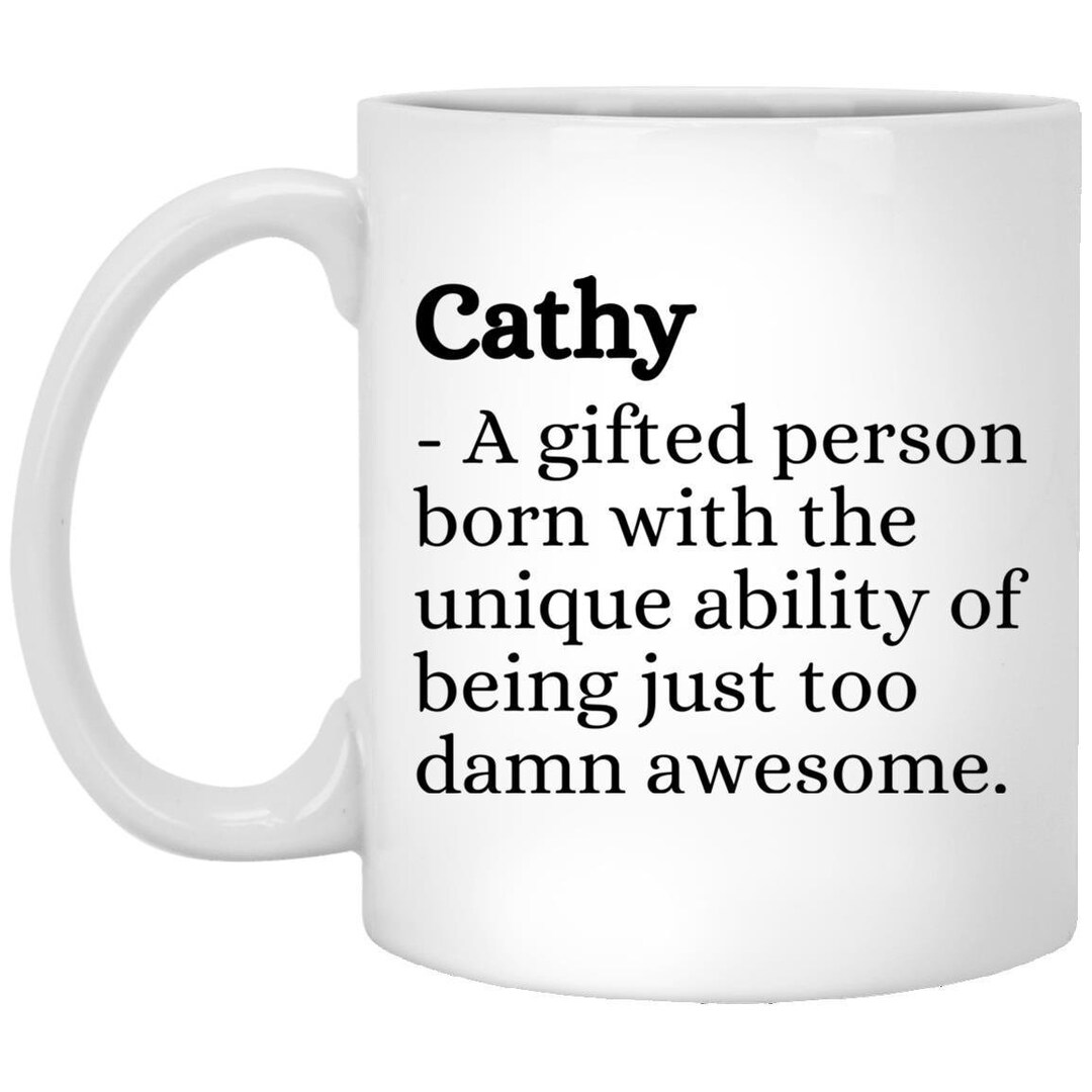 Cathy Gift Cathy Mug Cathy Coffee Mug Mug For Cathy Gift Etsy