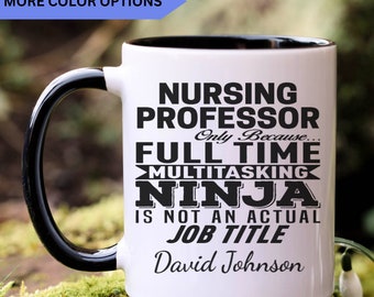 Personalized Nursing Professor mug, Nursing Professor gifts, gift for Nursing Professor, Nursing Professor cup, APO060