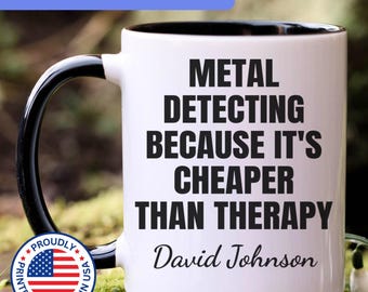 Metal Detecting gift, Metal Detecting mug, Metal Detecting gift for men and women, APO122