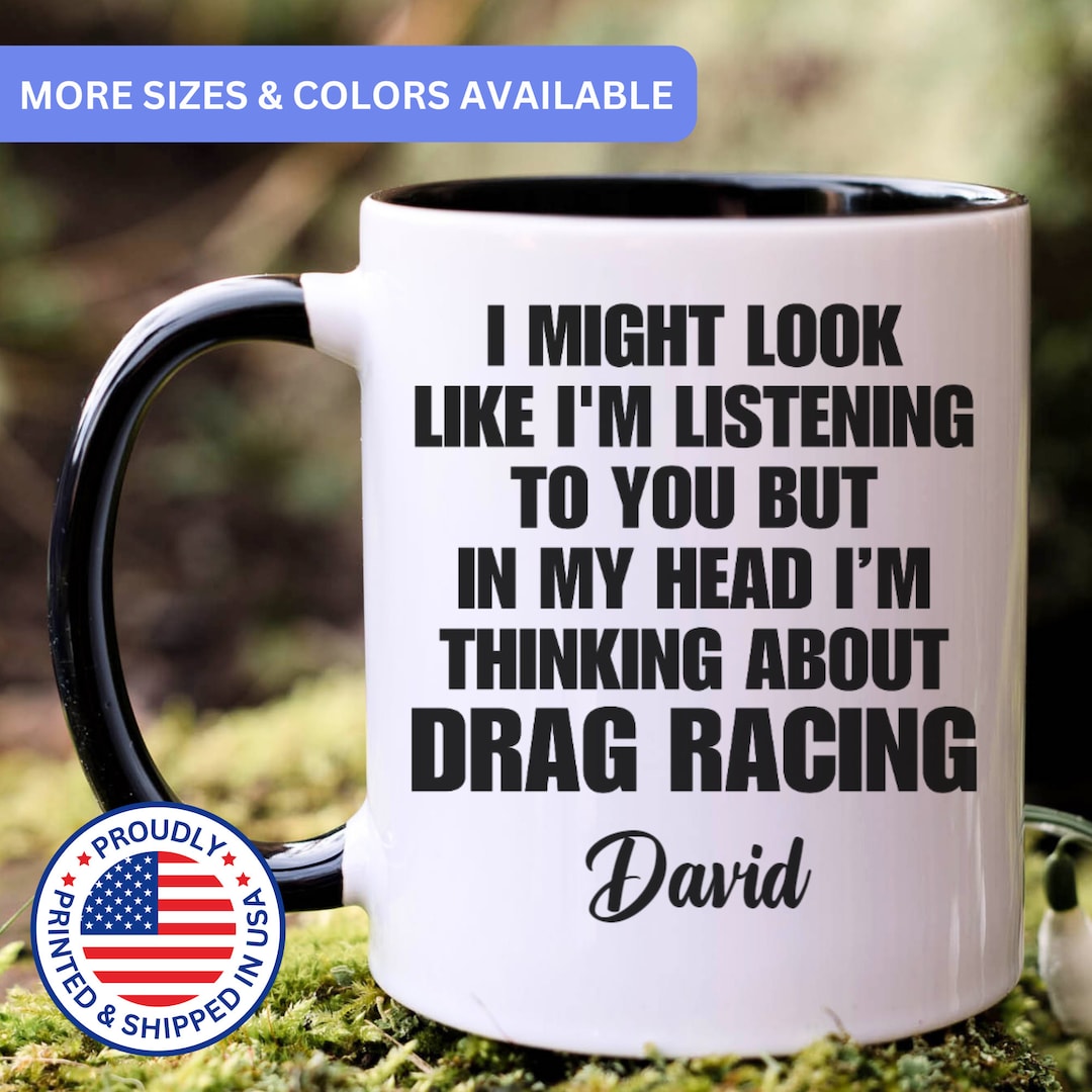 Personalized Drag Racing Mug, Drag Racing Gift for Men and Women, Drag ...