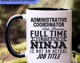 Administrative Coordinator mug, Administrative Coordinator gifts, gift for Administrative Coordinator, APO059